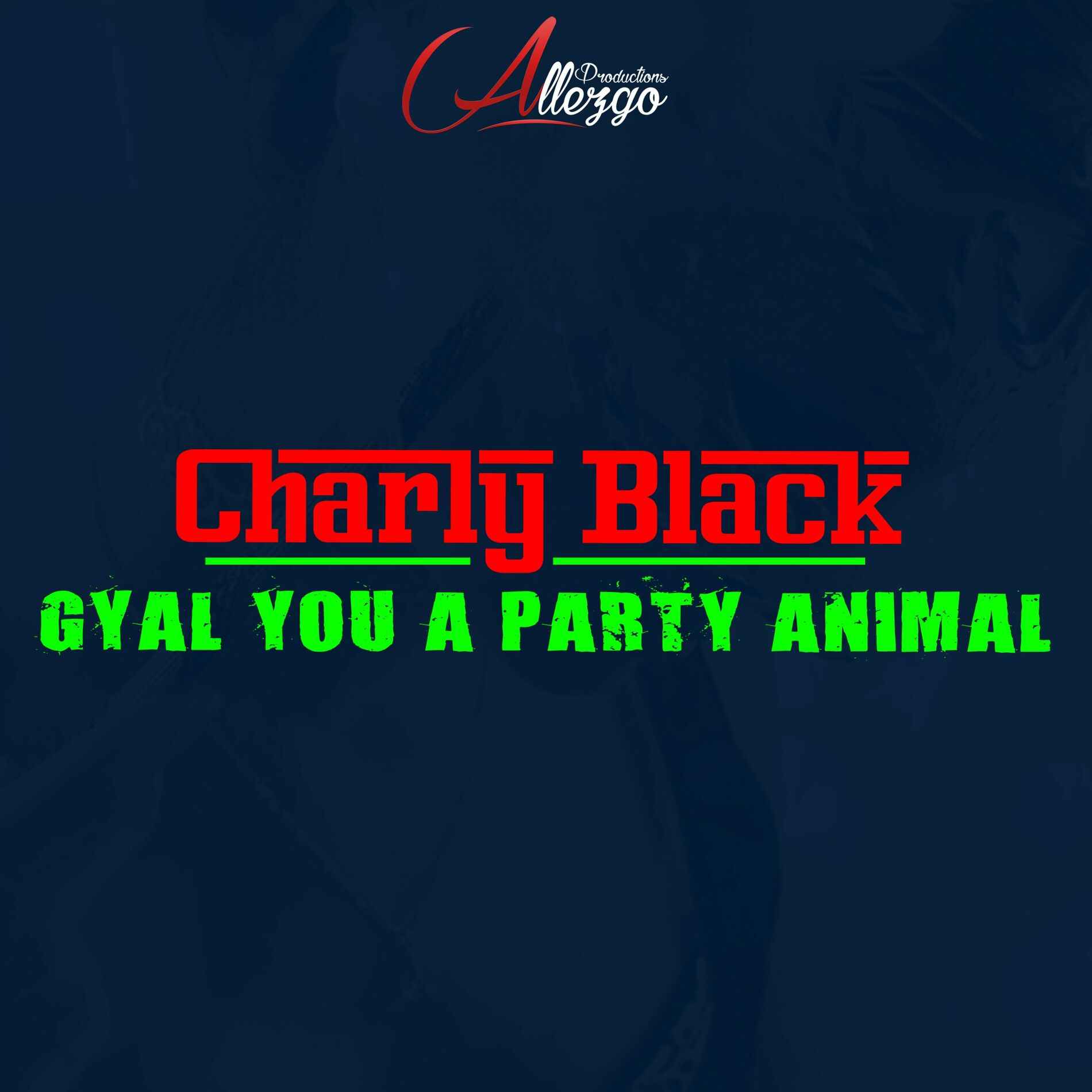 Charly Black - Gyal You A Party Animal (Extended)